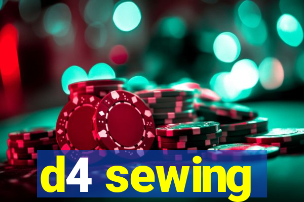 d4 sewing